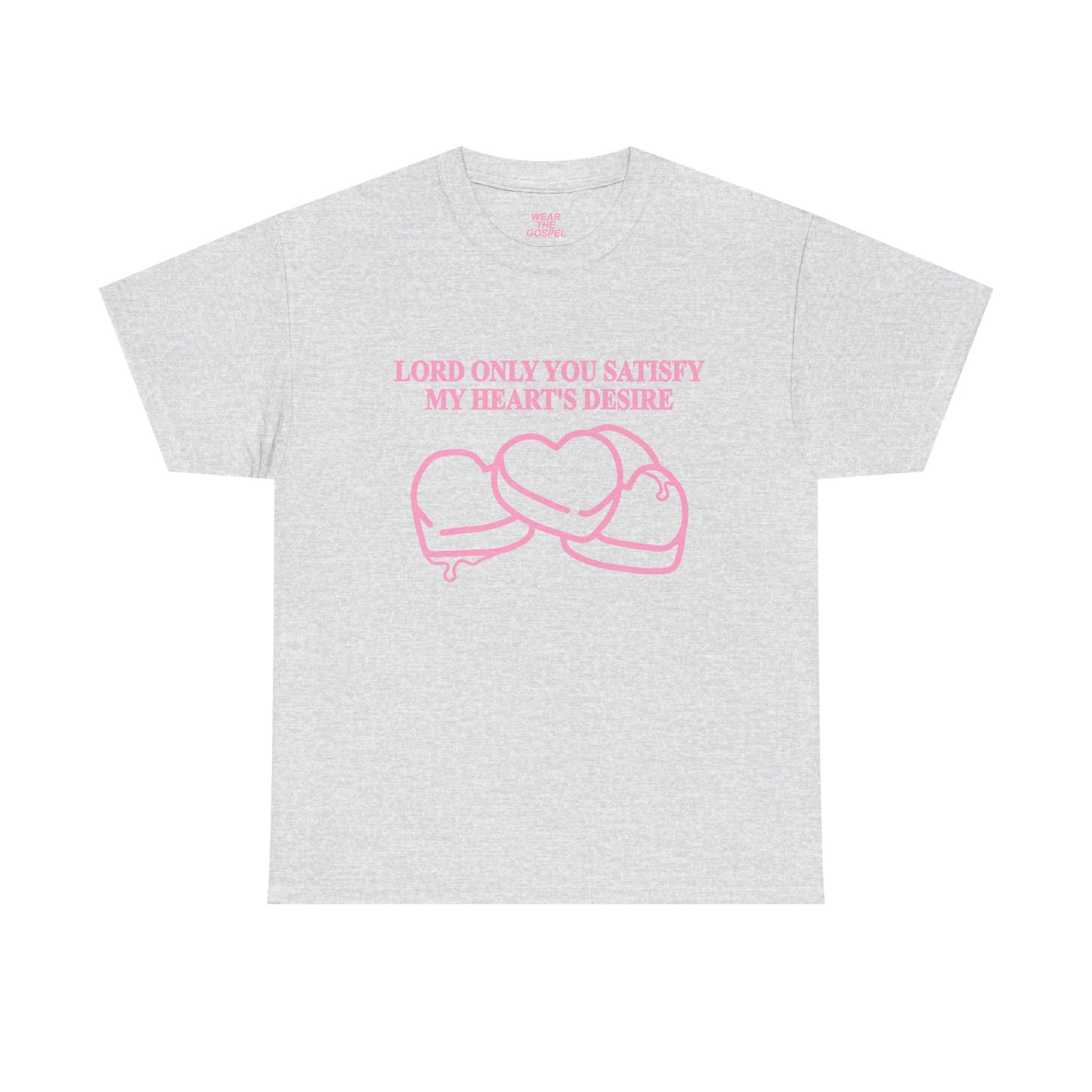 ONLY YOU SATISFY TEE